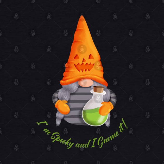 Gnome with Potion - I' m Spooky and I Gnome it! by Kylie Paul